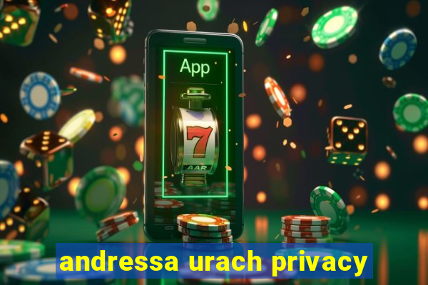 andressa urach privacy